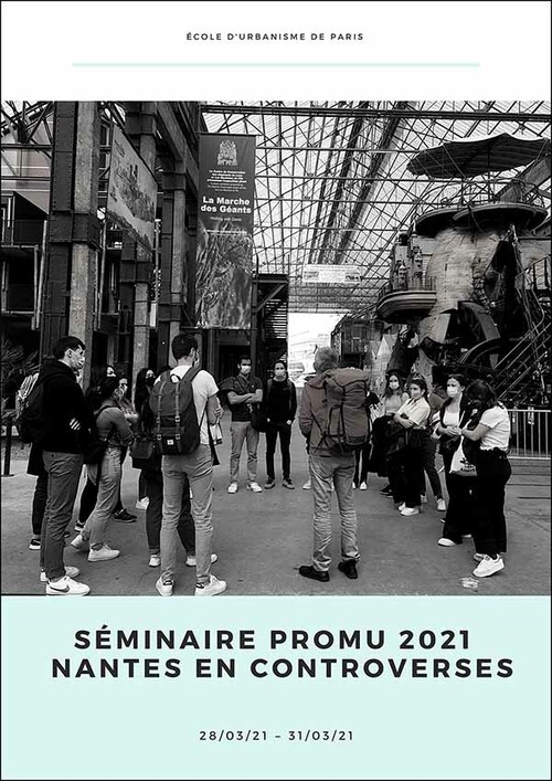 PROMU - Programmation, projet, management urbain, Nantes en controverses, 2021, livret